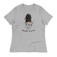 Load image into Gallery viewer, Bloomin&#39; &amp; Loc&#39;ing Women&#39;s Relaxed T-Shirt - More colors available
