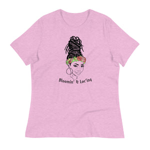 Bloomin' & Loc'ing Women's Relaxed T-Shirt - More colors available